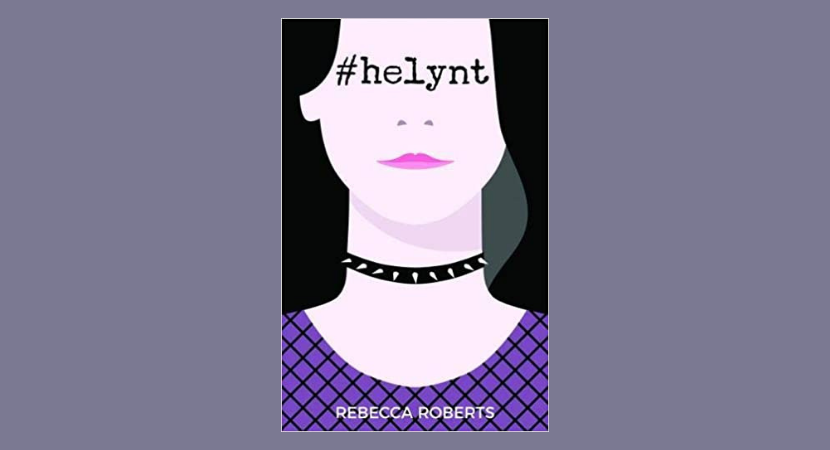 Noson gyda Rebecca Roberts yn trafod ei nofel newydd i bobl ifanc, #Helynt