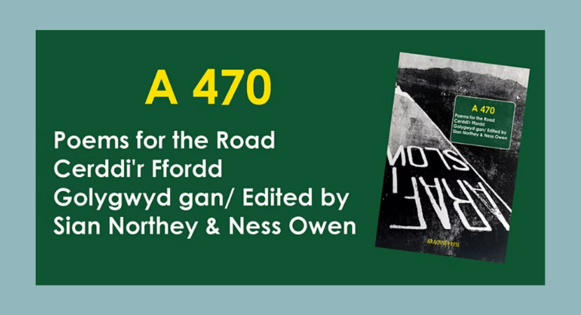 Darlleniad Barddoniaeth Dwyieithog: A470 Poems for the Road/ Cerddi’r Ffordd