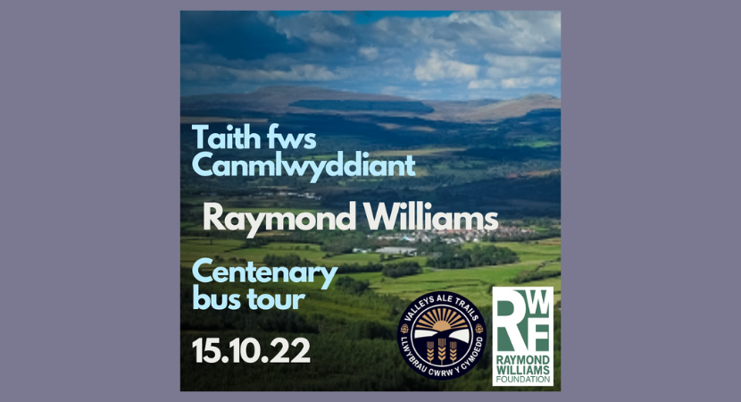 Taith fws Canmlwyddiant Raymond Williams