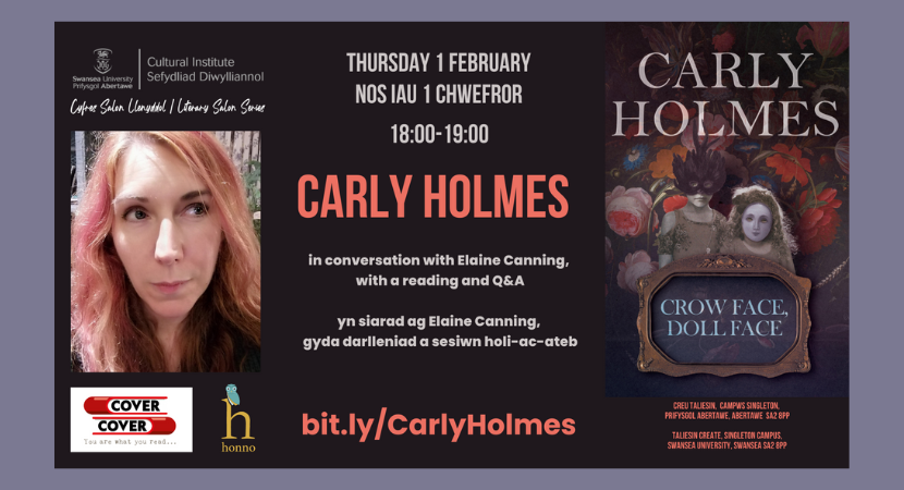 ‘Crow Face, Doll Face’ – Carly Holmes yn siarad ag Elaine Canning, gyda darlleniad a sesiwn holi-ac-ateb