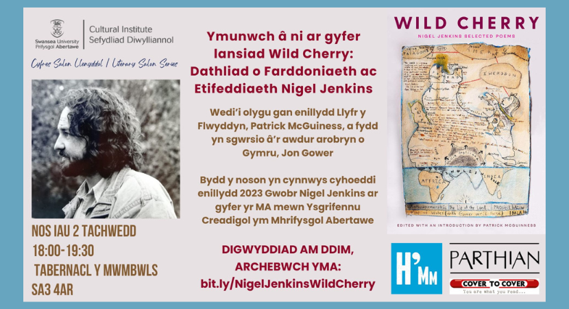Lansiad Llyfr: Ceirios Wyllt, Dathliad o Farddoniaeth ac Etifeddiaeth Nigel Jenkins