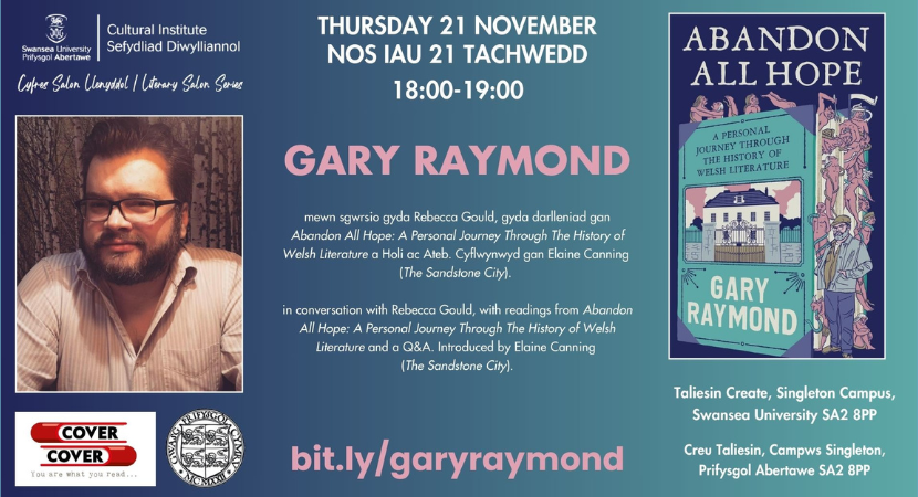 ‘Abandon All Hope: Gary Raymond mewn sgwrs gyda Rebecca Gould