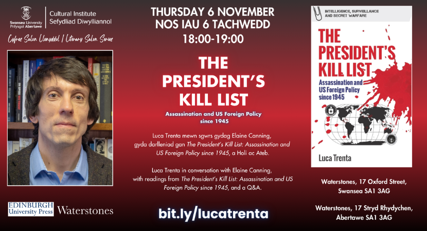 ‘The President’s Kill List’: Luca Trenta mewn sgwrs gyda Elaine Canning